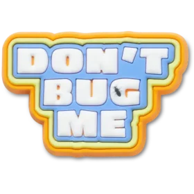 Bijoux Jibbitz™ « Dont Bug Me »