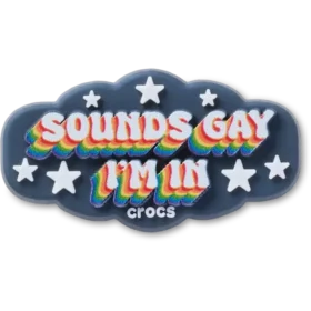 Bijoux Jibbitz « Sounds Gay Im In »